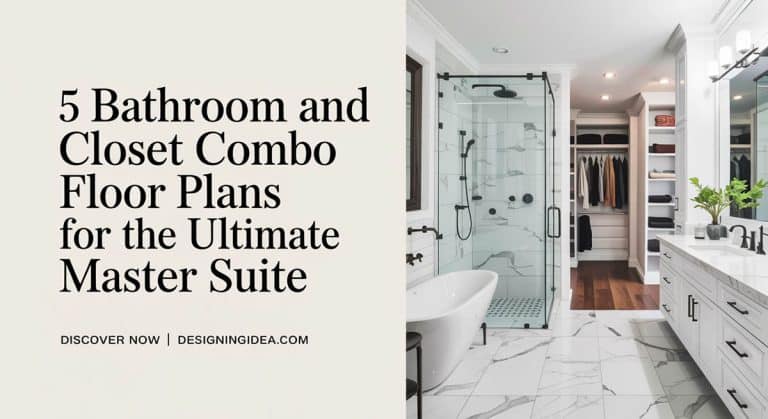 5 Bathroom and Closet Combo Floor Plans for the Ultimate Master Suite