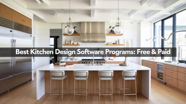 21 Kitchen Design Software Programs: Free & Paid