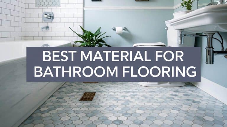 Best Material for Bathroom Flooring