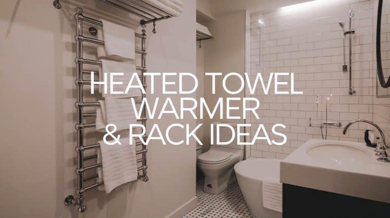 Heated Towel Warmer & Rack Ideas
