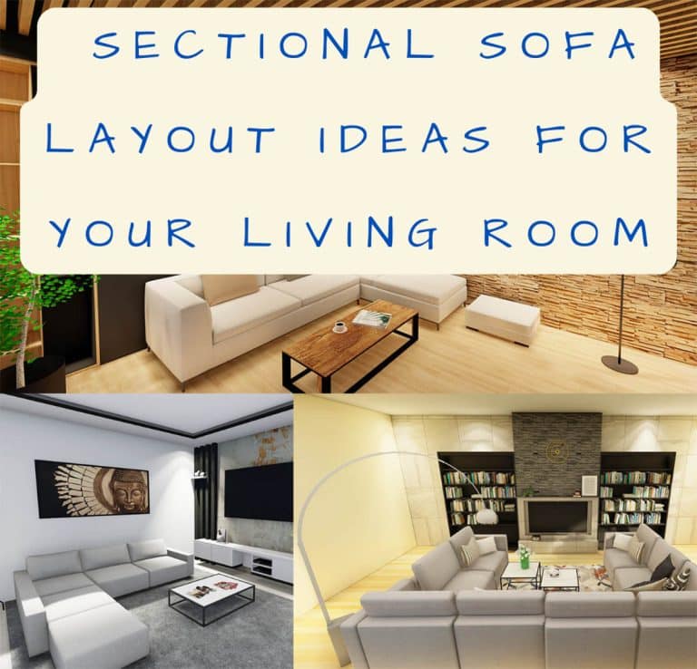 What Are The Best Sectional Sofa Layout Ideas For Your Living Room?